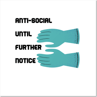 Anti-Social Until Further Notice Posters and Art